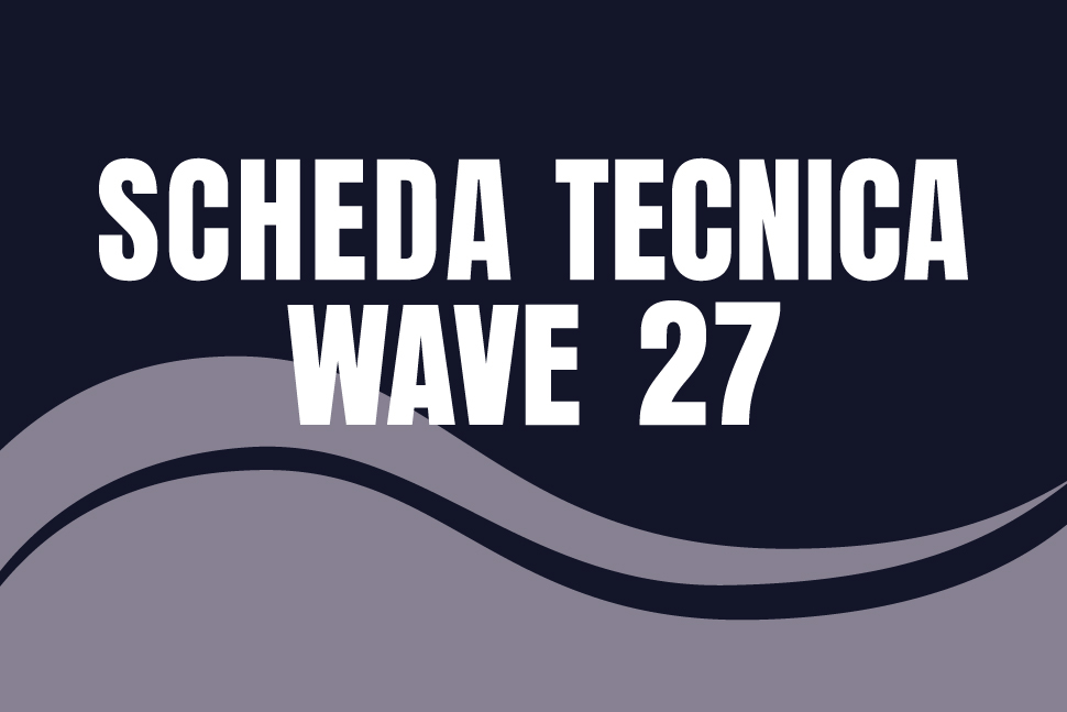 Scheda tecnica wave 27
