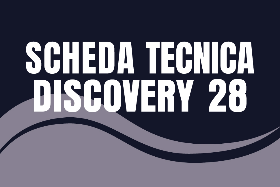 Scheda tecnica discovery 28