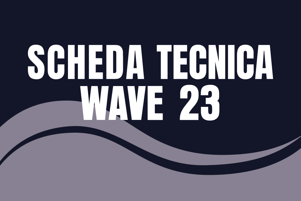 Scheda tecnica wave 23